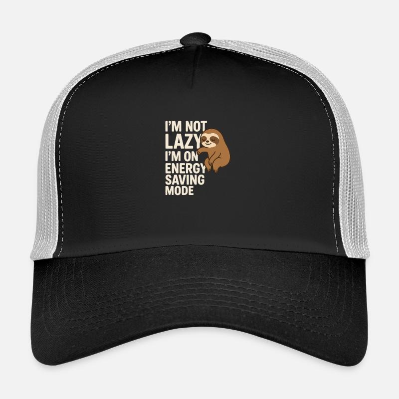 I’m Not Lazy – I’m on Energy Saving Mode Trucker Cap
