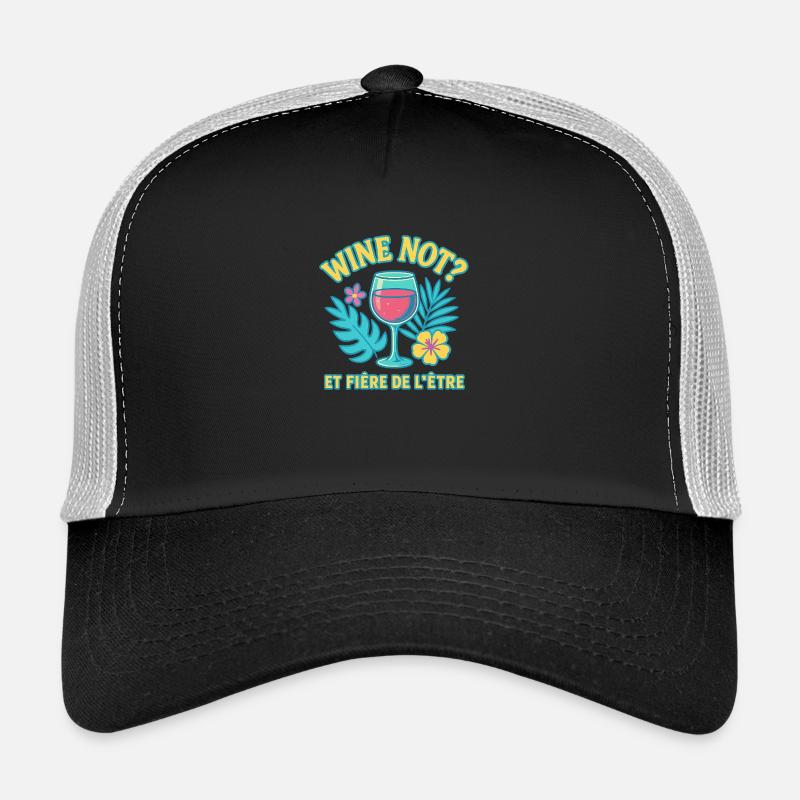 Wine Not ? Version tropicale – Apéro, vin & vibes Casquette trucker 