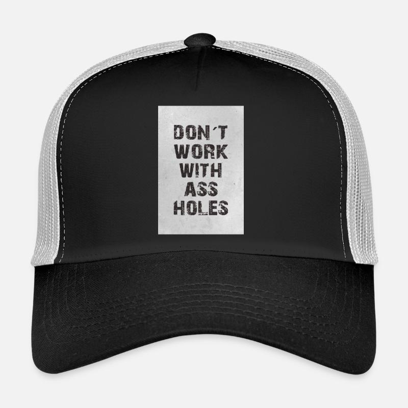 don t work with assholes - Trucker Cap - Schwarz/Steingrau