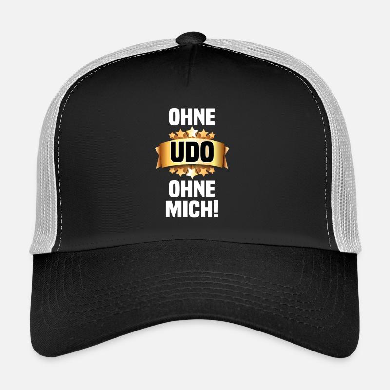 Ohne Udo - Ohne mich! Trucker Cap
