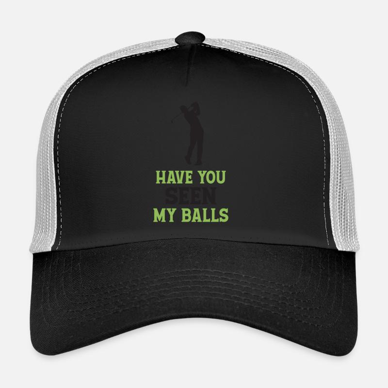 Golf - Avez-vous vu mes balles Casquette trucker 