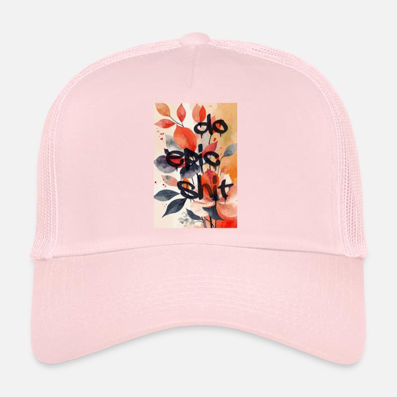 Do Epic Shit — Impression d’art floral de rue Casquette trucker 