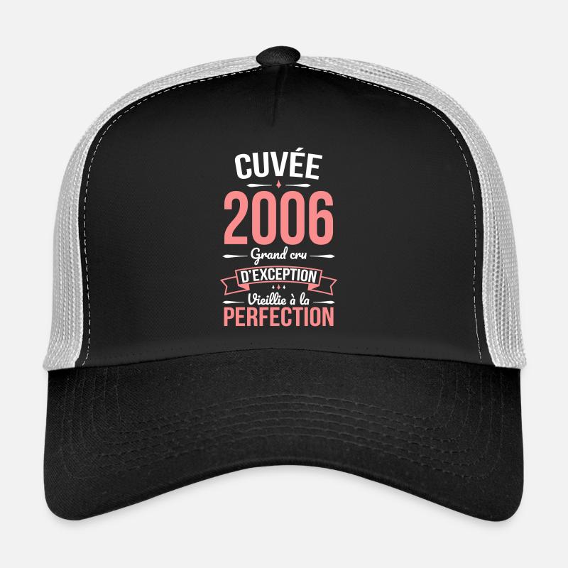2006 – Perfekt gereift Trucker Cap