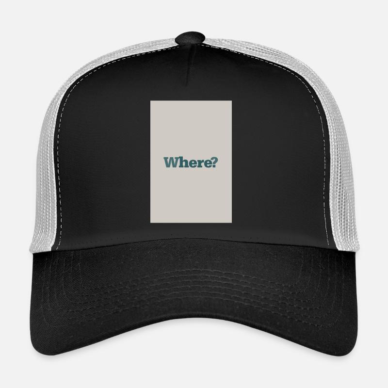 	Where? – Typografie Wandkunst im Minimalstil Trucker Cap