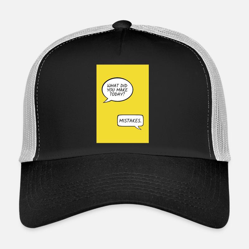 What Did You Make Today? – Mistakes Trucker Cap