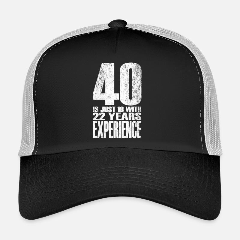 Vierzig Jahre Erfahrung Trucker Cap