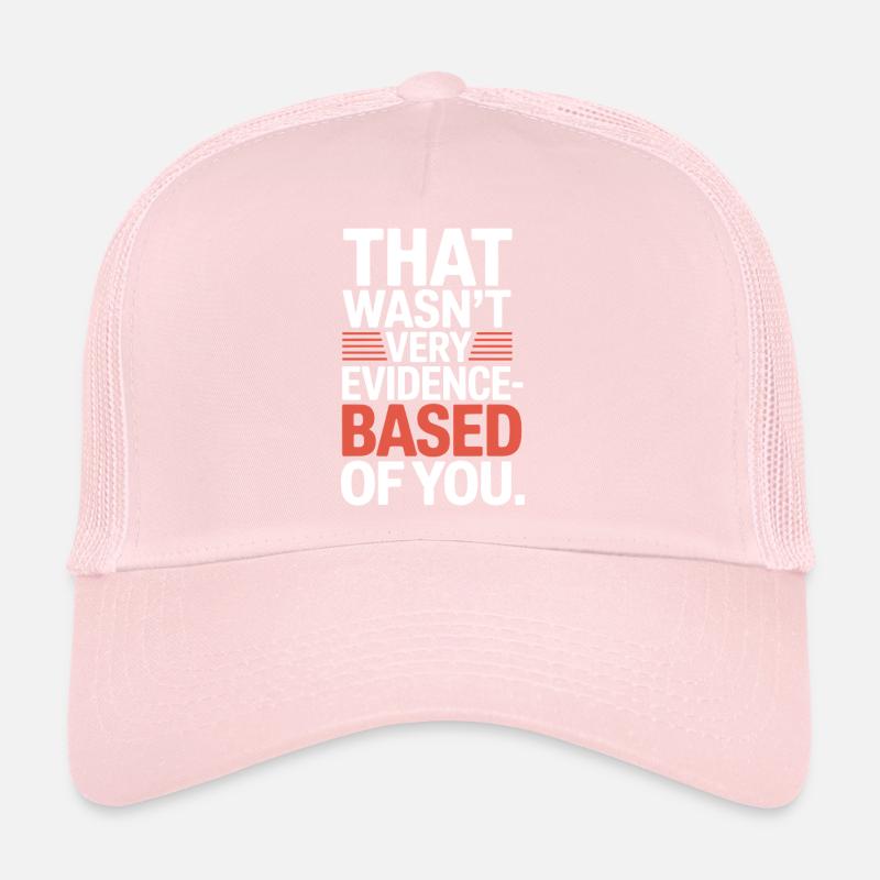 That Wasn't Evidence Based Medizin Labor Nerd Arzt Trucker Cap