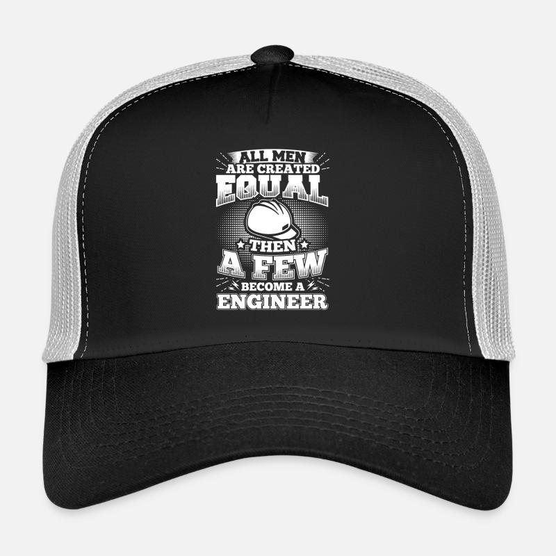 Funny Engineer Engineering Shirt All Men Equal Trucker Cap