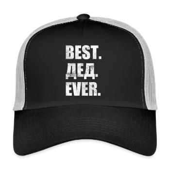 Best. Дед. ever. лучший. Батя. навсегда. Russisch - Trucker Cap - Schwarz/Steingrau - Vorne