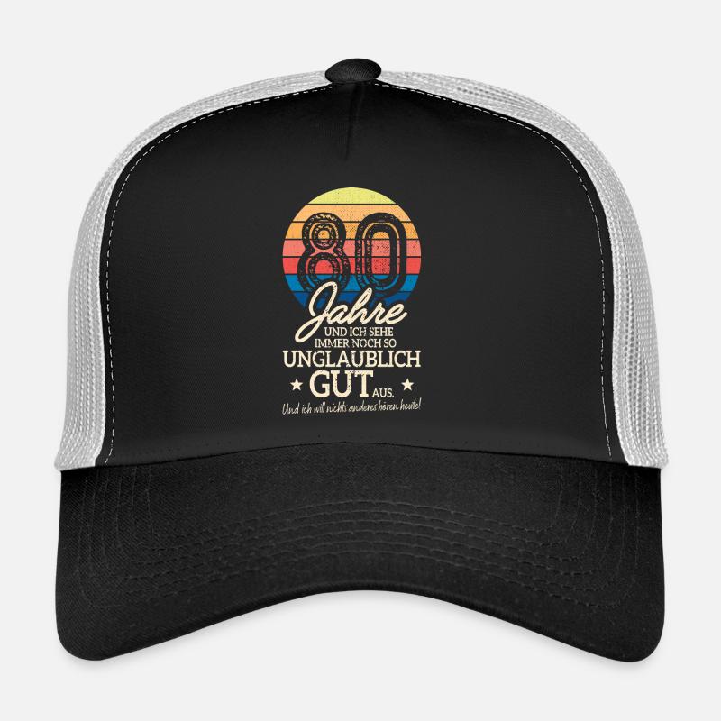 80 Jahre Sehe Immer Noch Gut Aus 80. Geburtstag - Trucker Cap - Schwarz/Steingrau