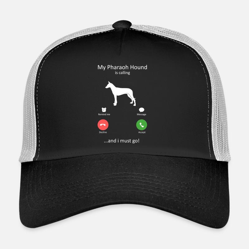 My Pharaoh Hound Is Calling And I Must Go Dog Gift Trucker Cap