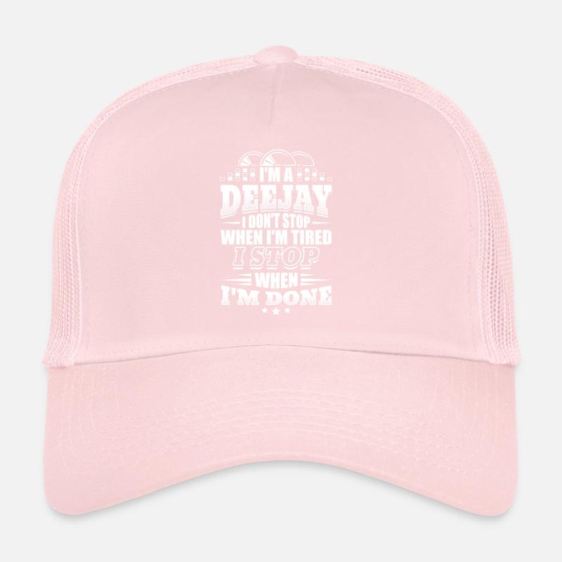 Funny DJ Deejay Shirt When I'm Done Trucker Cap