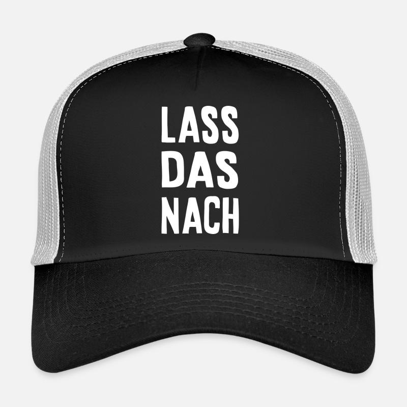 Let that go Trucker Cap