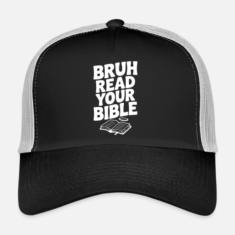 Bruh Read Your Bible Trucker Cap