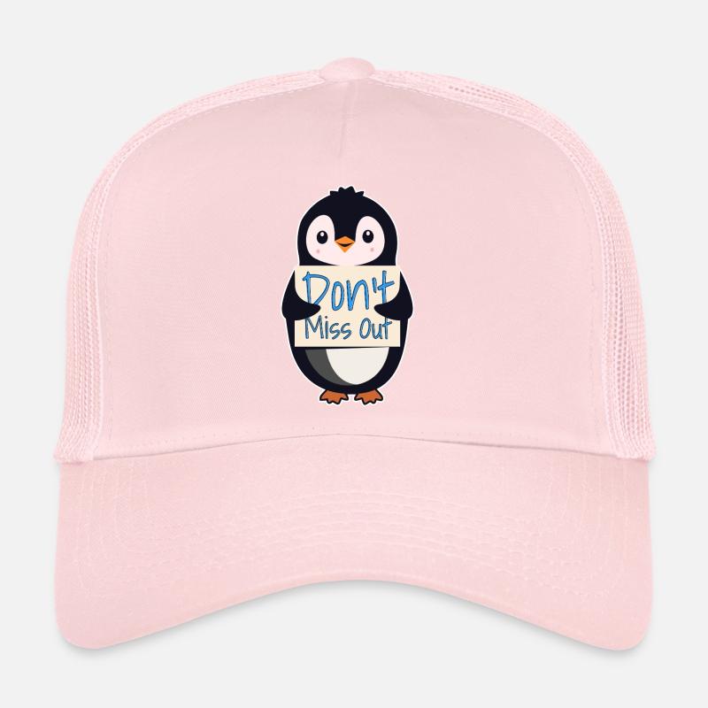 Pingouin avec un signe de motivation - Ne manquez pas quelque chose Casquette trucker 