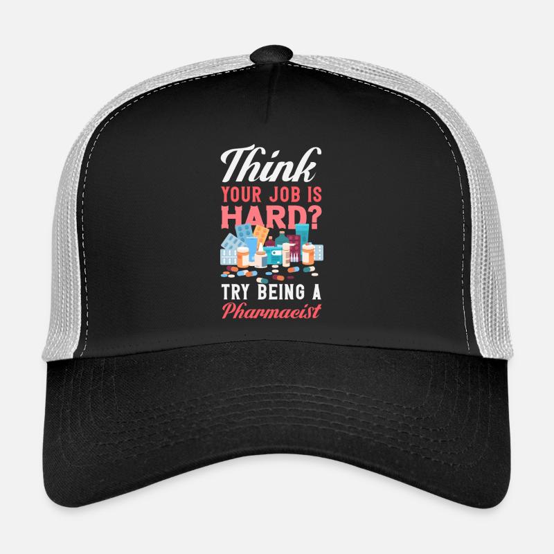 Vous pensez que votre travail est difficile ? Essaie Casquette trucker 