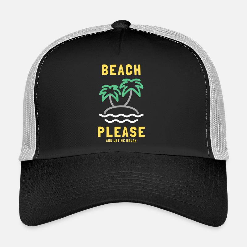 Strand bitte, und lass mich entspannen Trucker Cap