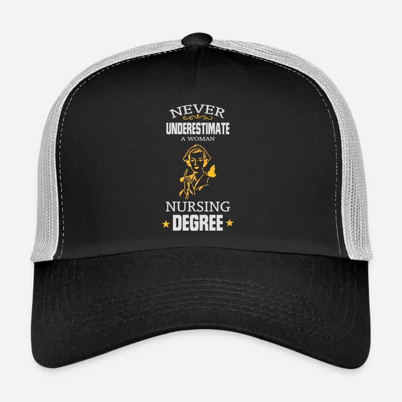 NEVER UNDERESTIMATE A NURSE! Trucker Cap