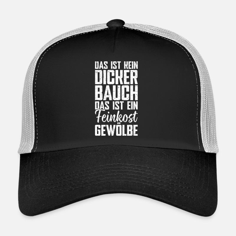 Das Ist Kein Dicker Bauch Das Ist Feinkostgewölbe - Trucker Cap - Schwarz/Steingrau