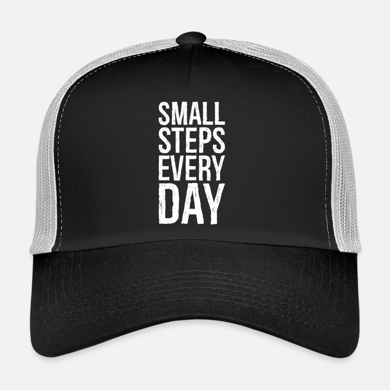 small steps every day Trucker Cap