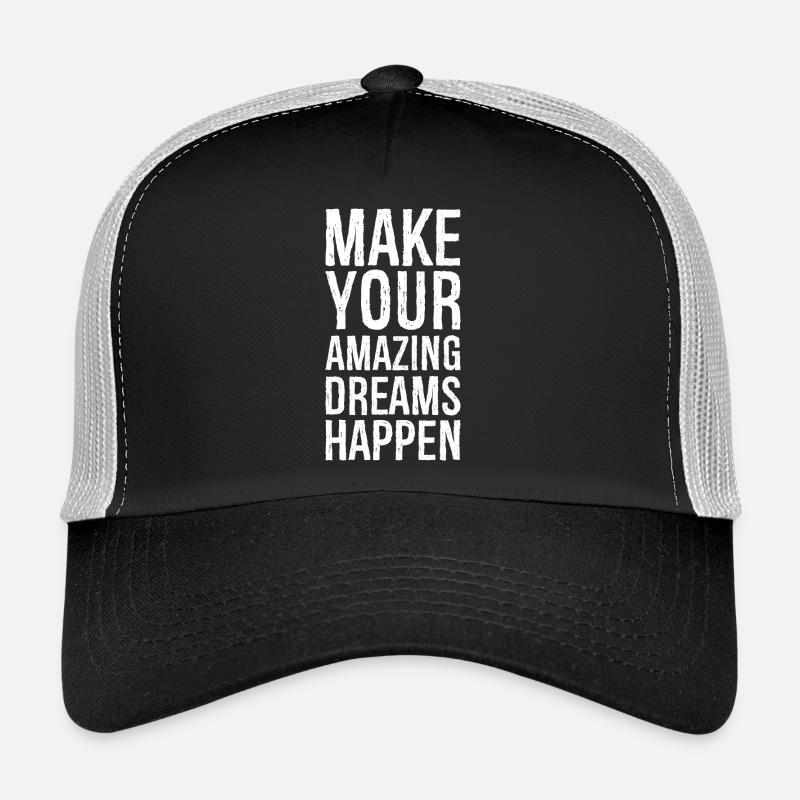make your amazing dreams happen - Trucker Cap - black/stone grey