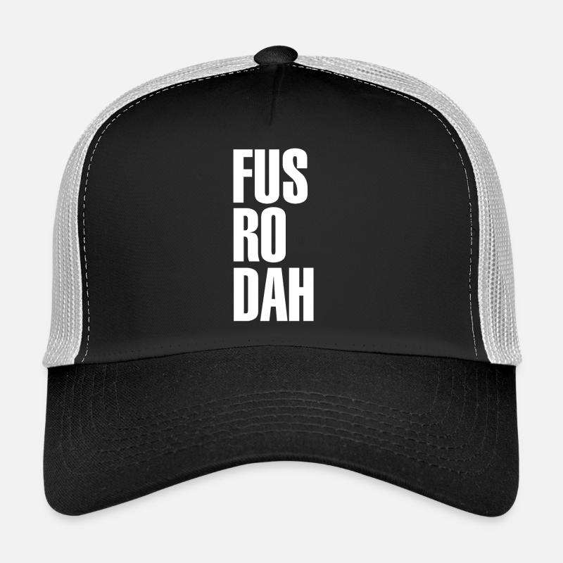 "FUS RO DAH" T-Shirt Design Trucker Cap