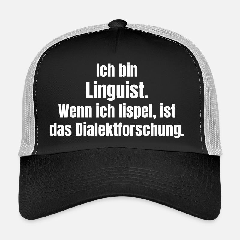 I am a linguist dialect research Trucker Cap