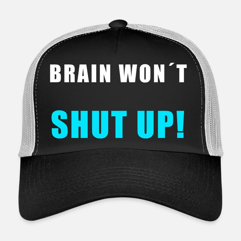 Brain Won’t Shut Up – Lustiges Overthinking Shirt Trucker Cap