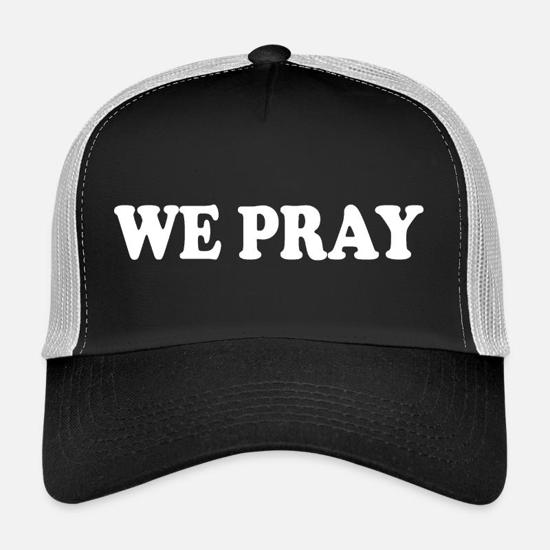 We pray Trucker Cap