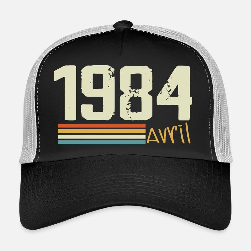 Né en avril 1984 Casquette trucker 