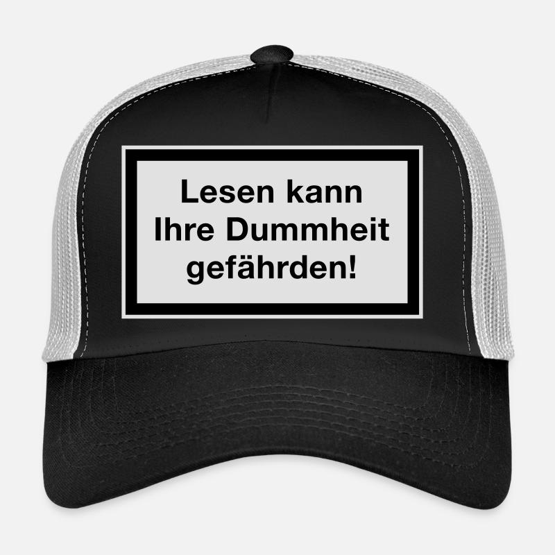 Reading can endanger your stupidity! Trucker Cap