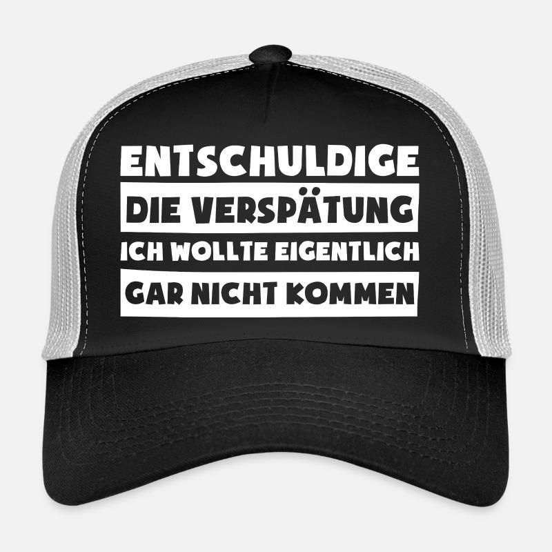 Sorry for the Delay Humor Sarcasm Fun Trucker Cap