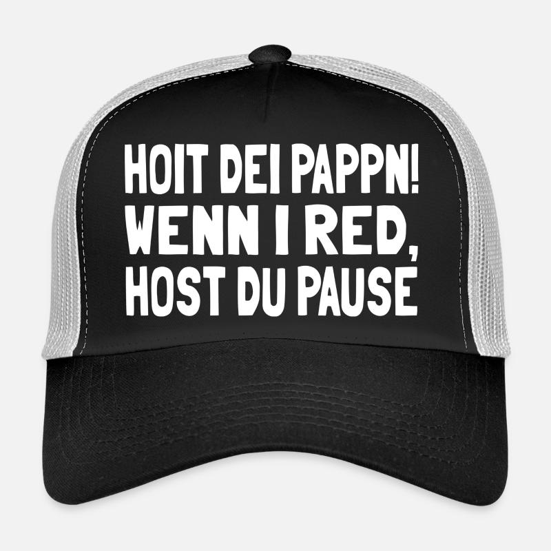 Hoit dei Pappn Trucker Cap