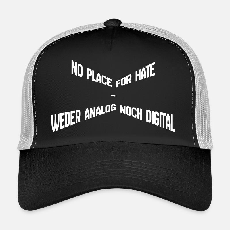 No Place for Hate – Weder Analog noch Digital Stat Trucker Cap