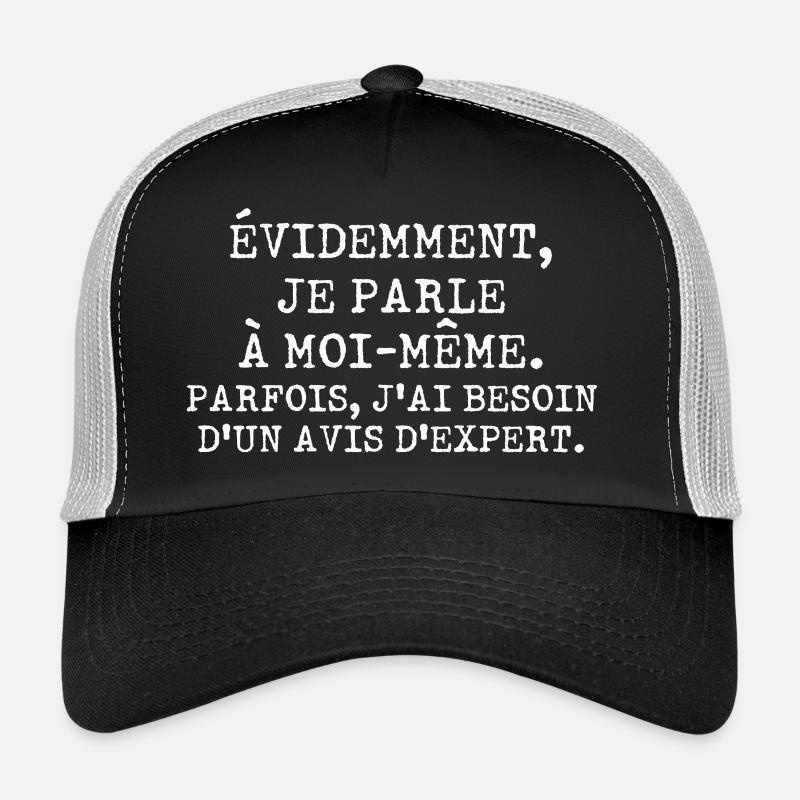 Évidemment, je parle à moi-même Casquette trucker 