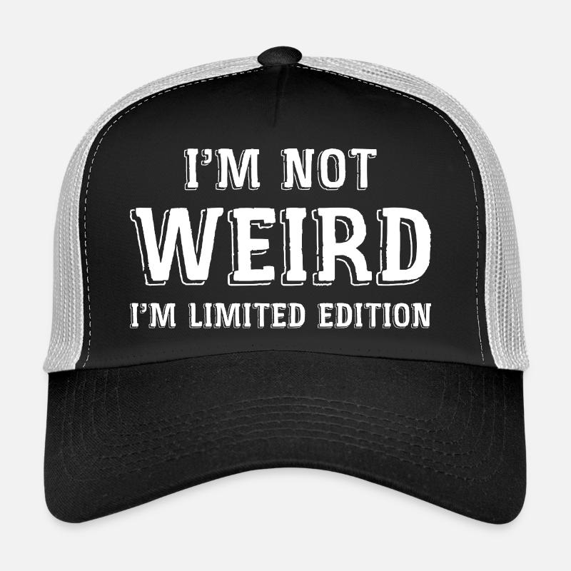 Ich bin nicht seltsam, ich bin limitiert Trucker Cap