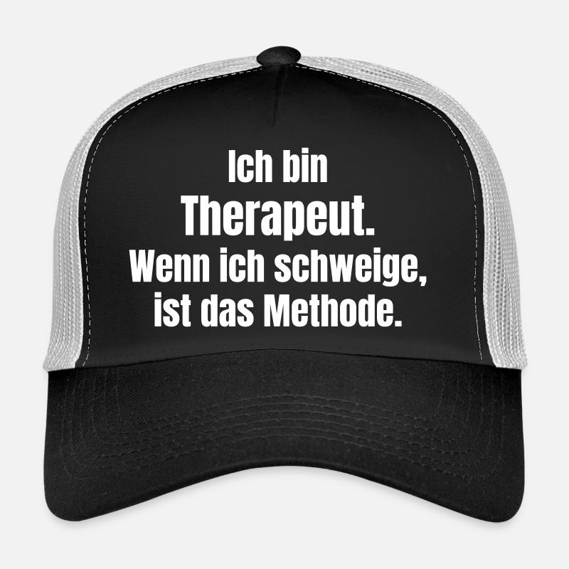 I am a therapist Silence is method Trucker Cap