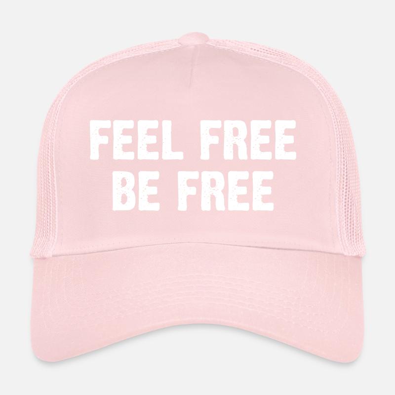 N’hésitez pas à être libre Casquette trucker 