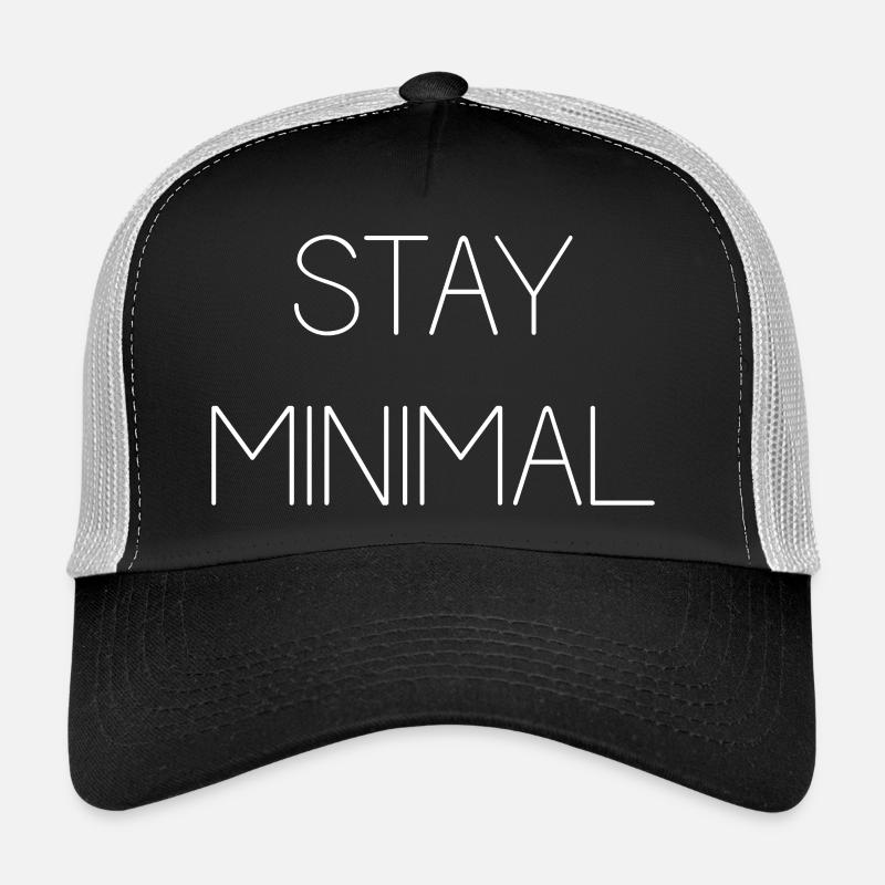 Stay Minimal Trucker Cap