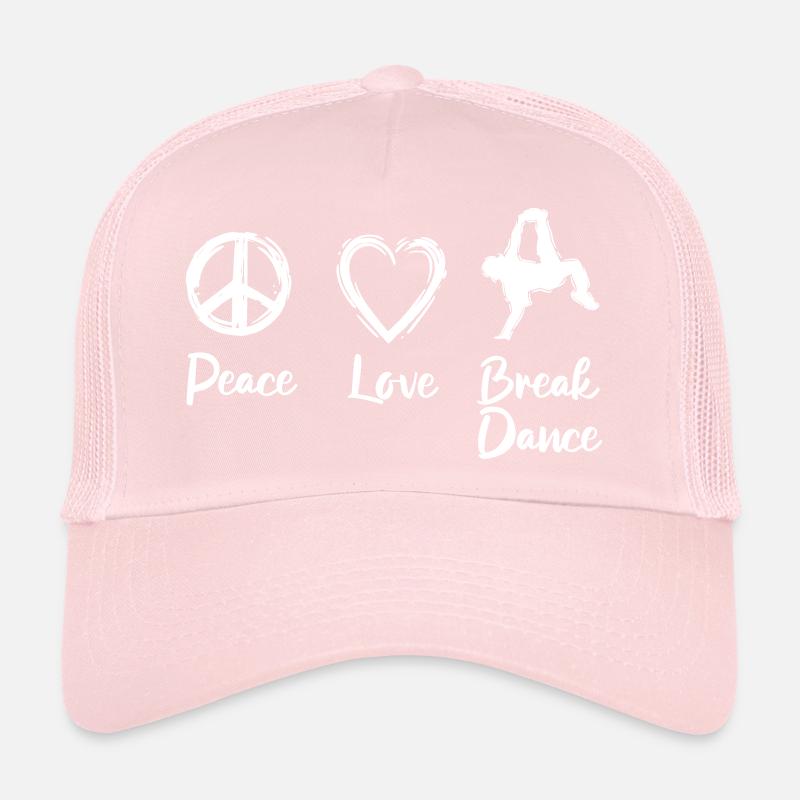 Peace Love Break Dance Trucker Cap