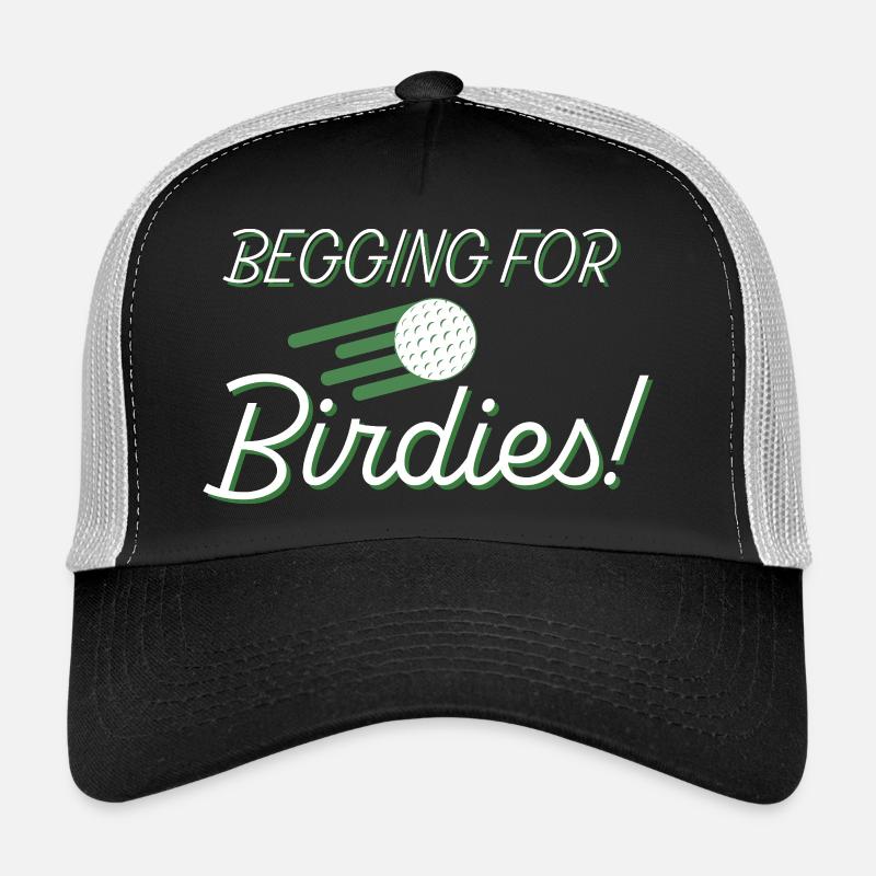 Mendier pour des birdies ! Casquette trucker 