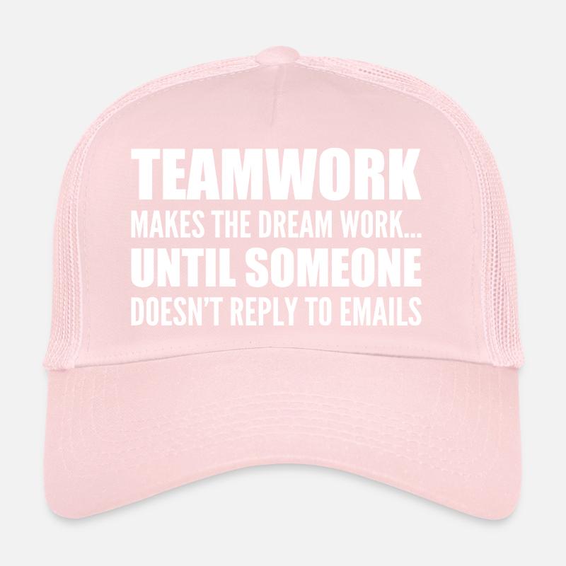 Teamwork... without email response Trucker Cap