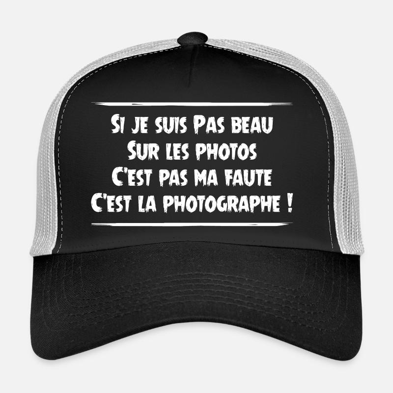 C'est pas ma faute, c'est la photographe !  Casquette trucker 