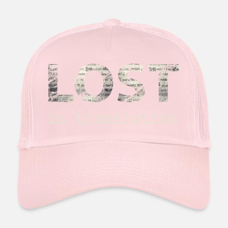 Lost In Translation - Translation, Language Trucker Cap