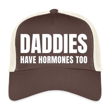 Daddies have hormones too - Trucker Cap - Braun/Beige - Vorne