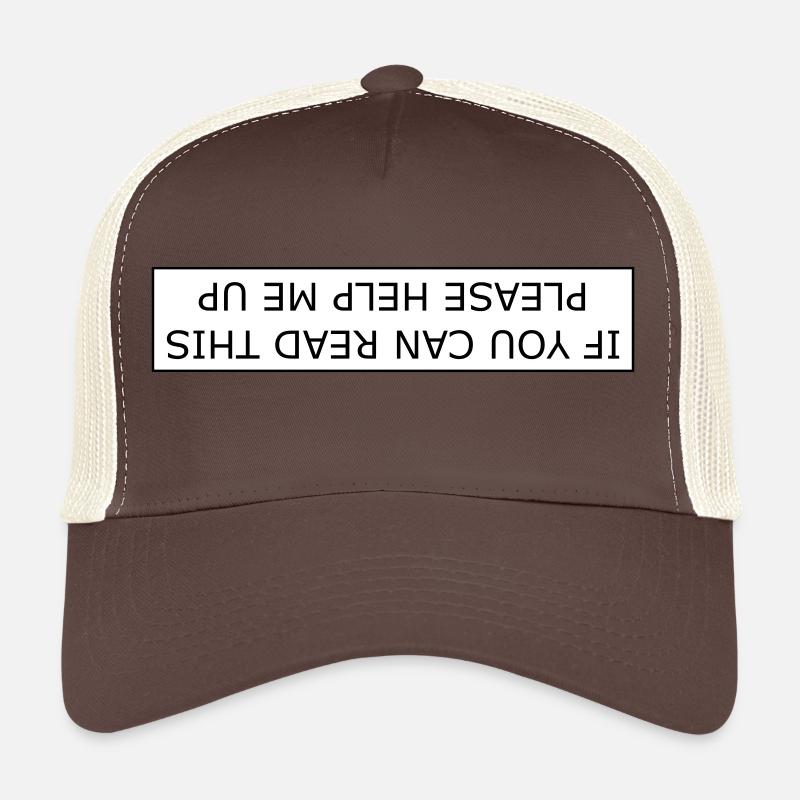 If you can read this please help me up Trucker Cap