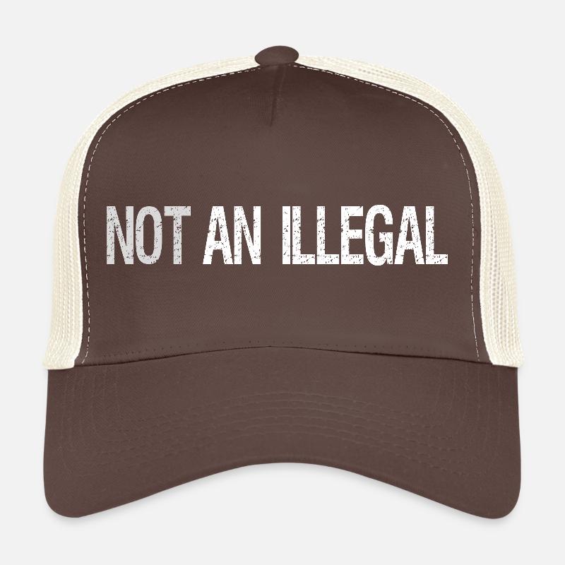 Pas un illégal - Un design audacieux Casquette trucker 