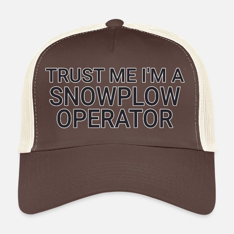Snowplow Operator Trust Me Snow Plow Driver Trucker Cap