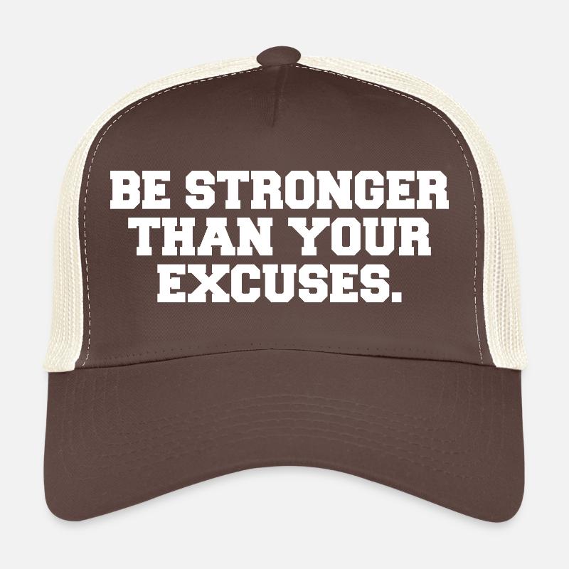 Soyez plus fort que vos excuses Casquette trucker 