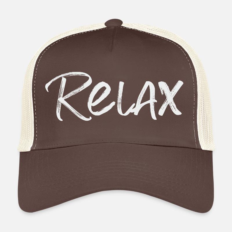 Relax Just Relax Trucker Cap